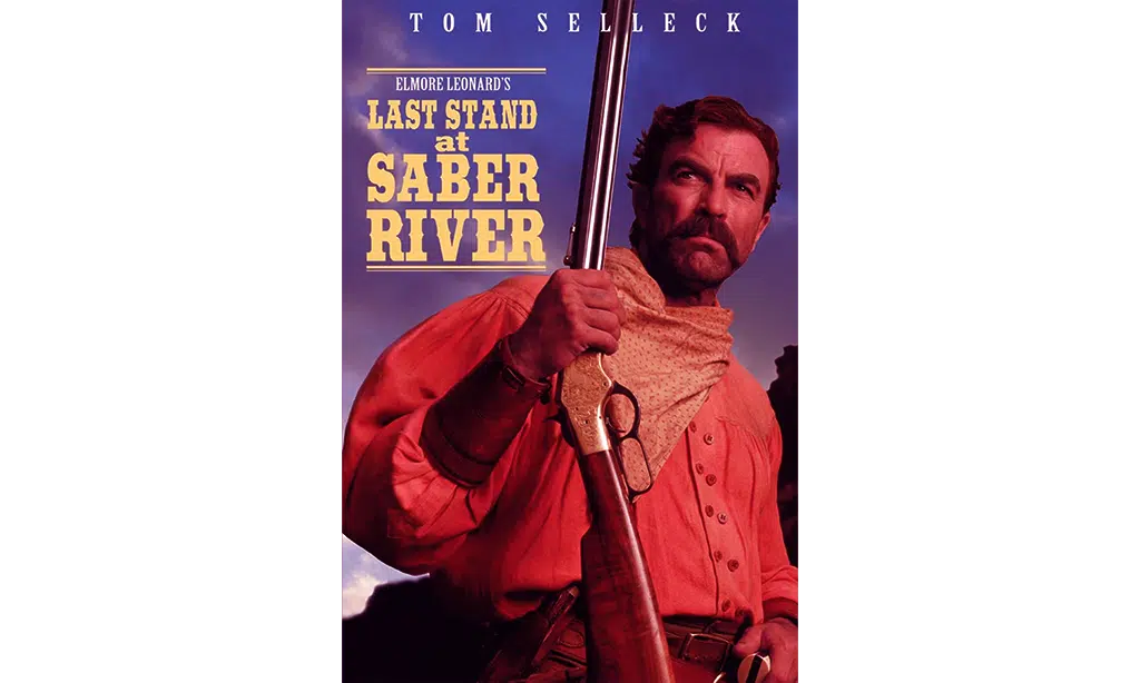 tom selleck western movies last stand at saber river