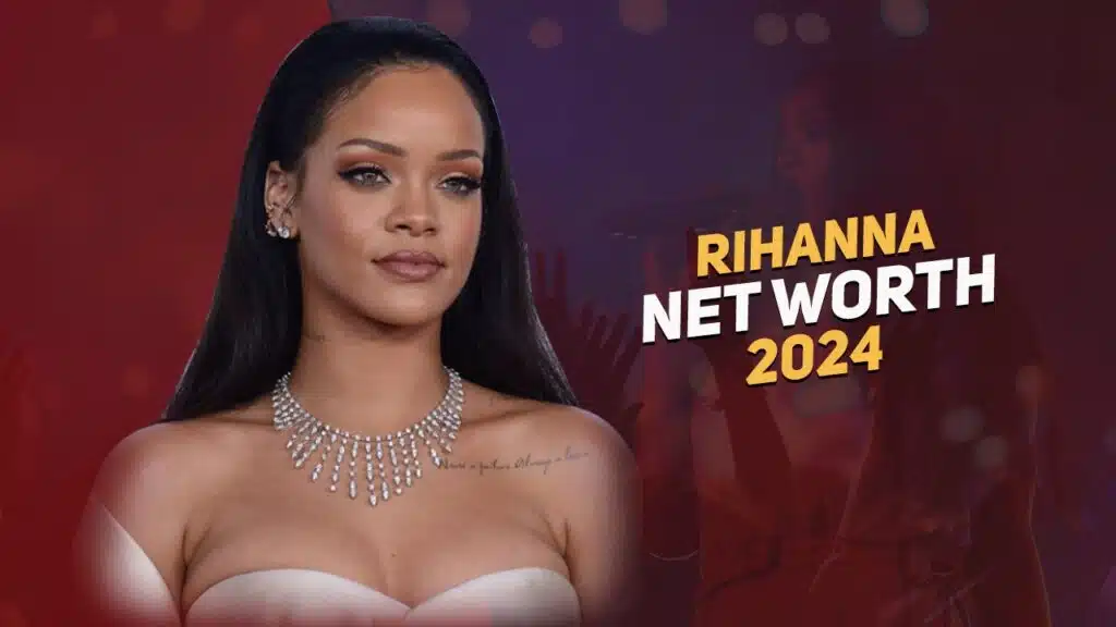 rihanna net worth 2024