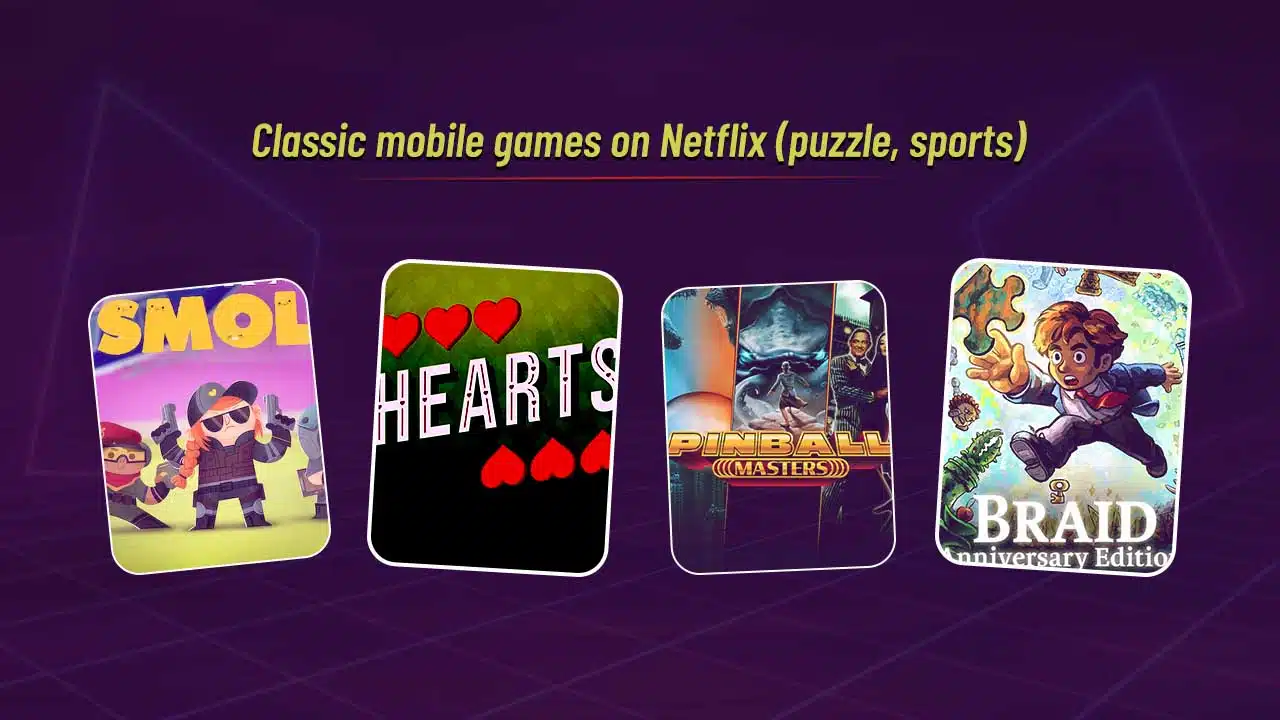 Classic mobile games on Netflix (puzzle, sports)