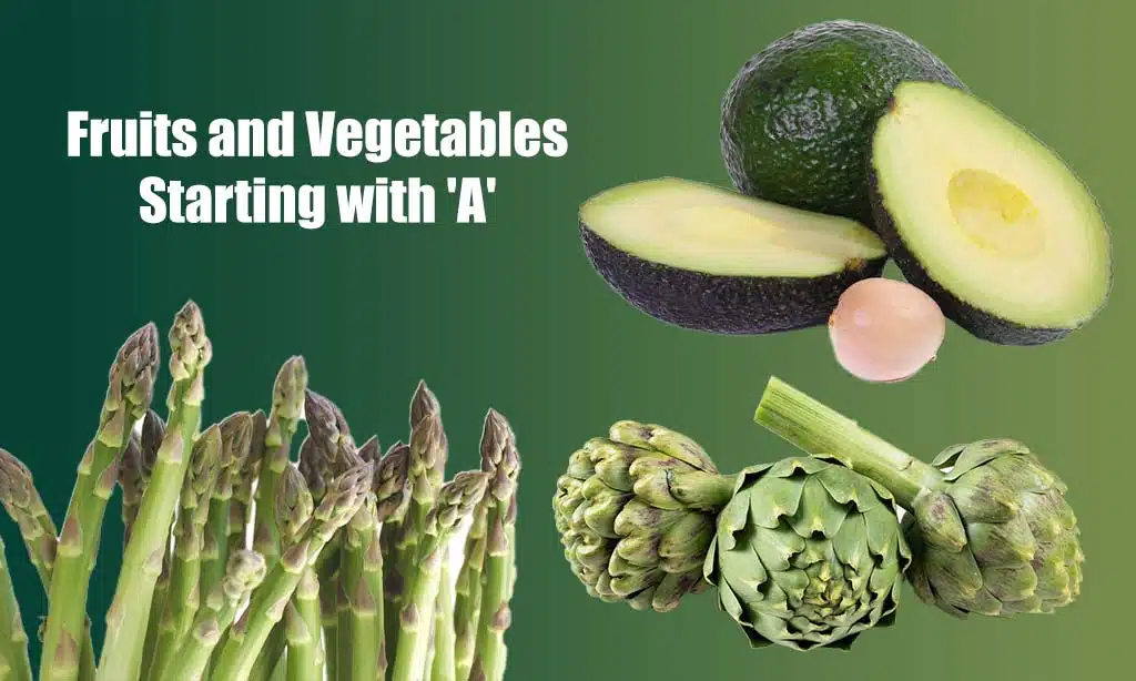Fruits and Vegetables Starting with 'A'