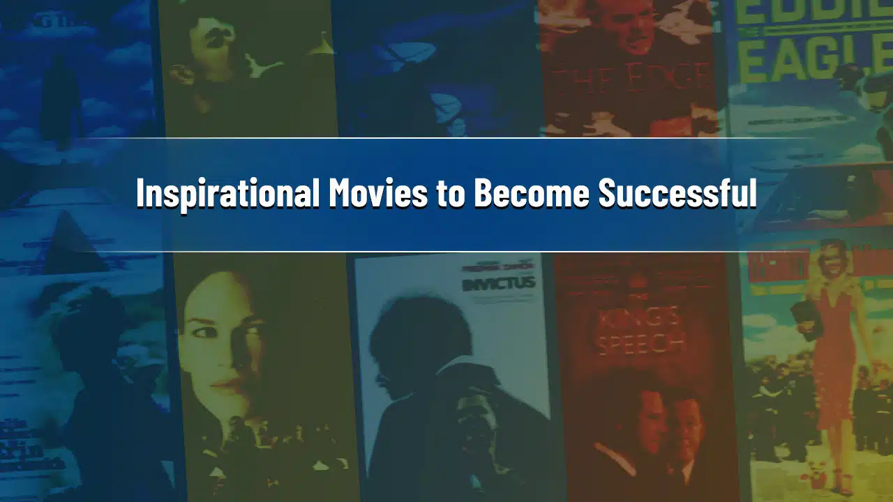 Most Inspiring Movies to Succeed in Life