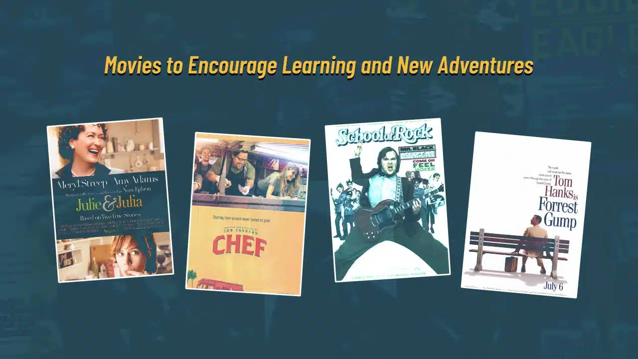 Movies to Encourage Learning and New Adventures