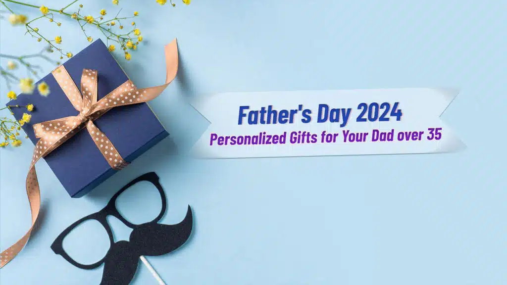 Personalized Gifts for Your Dad over 35