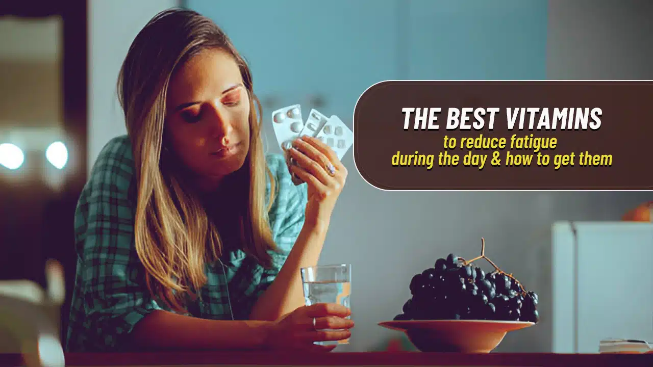 best vitamins to reduce fatigue
