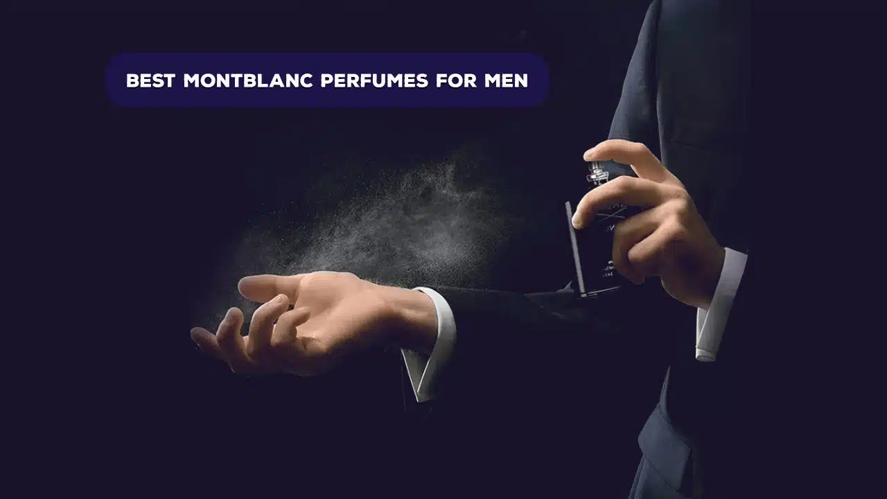 Best Montblanc Perfumes for Men