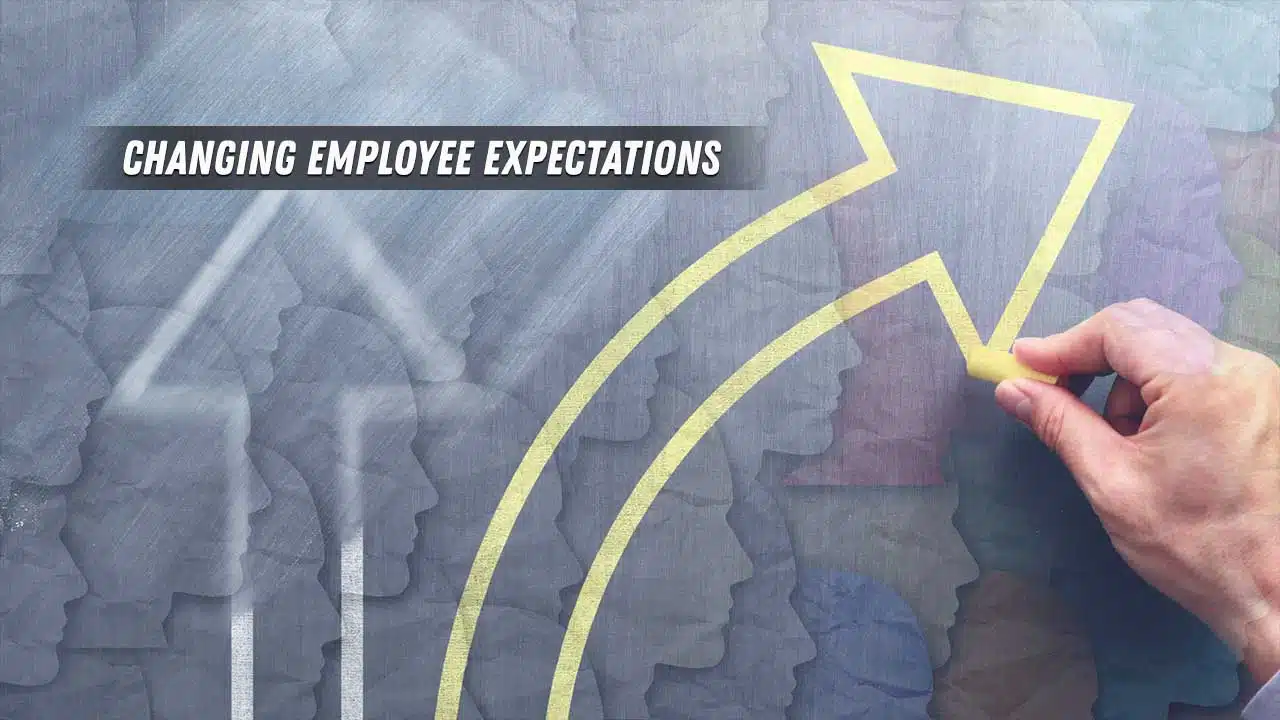 Changing Employee Expectations