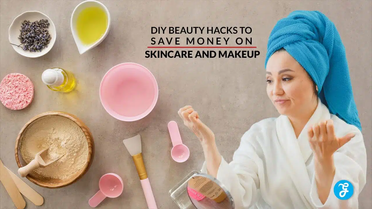 DIY Beauty Hacks to Save Money