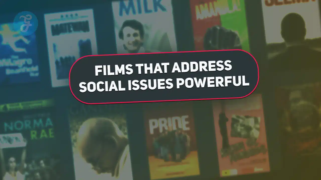 Films That Address Social Issues