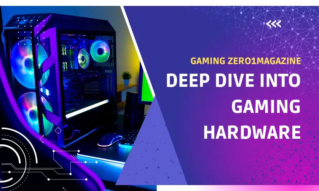 Gaming Zero1Magazine - Gaming Hardware