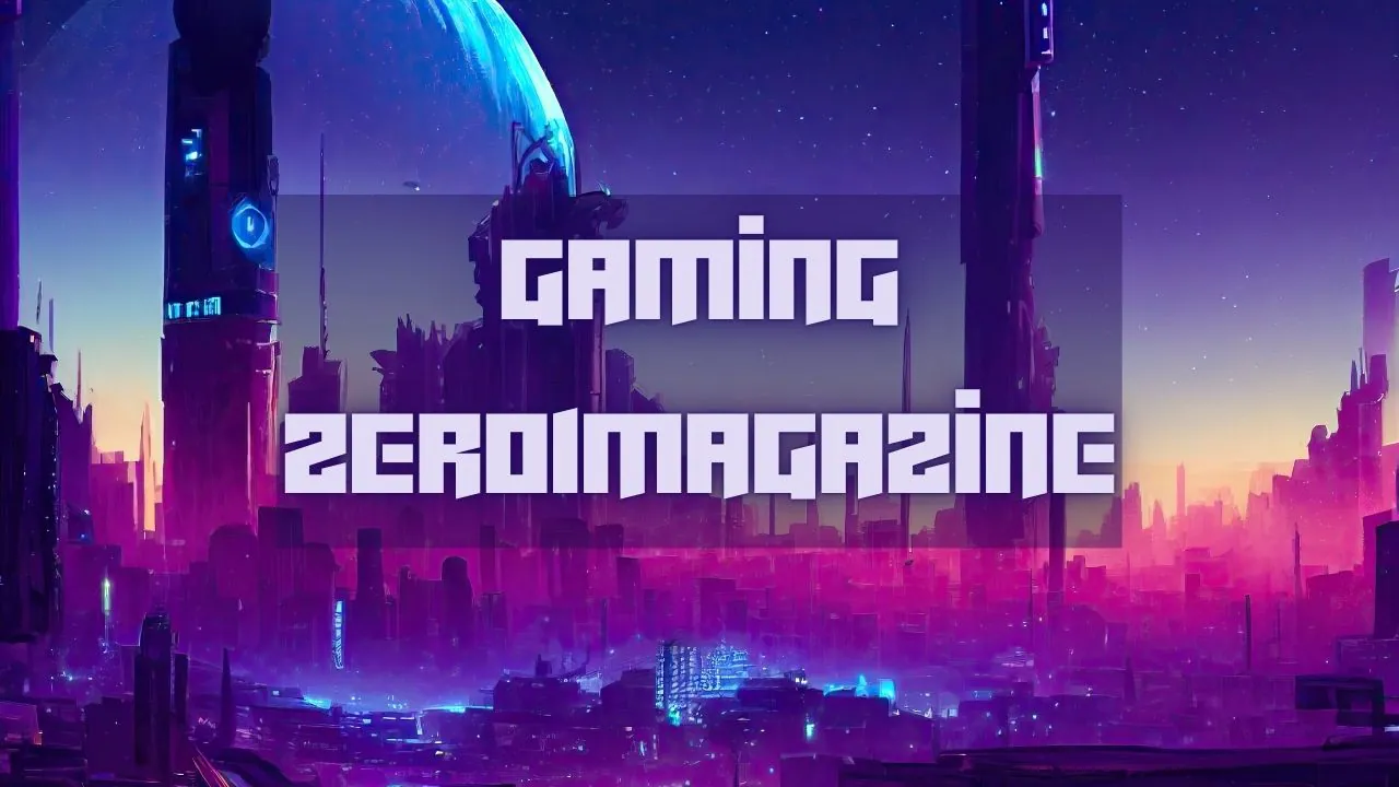 Gaming Zero1Magazine