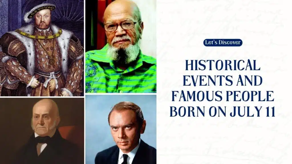Historical Events and Famous People Born on July 11