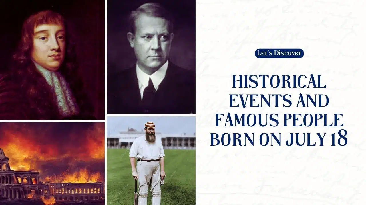 Historical Events and Famous People Born on July 18