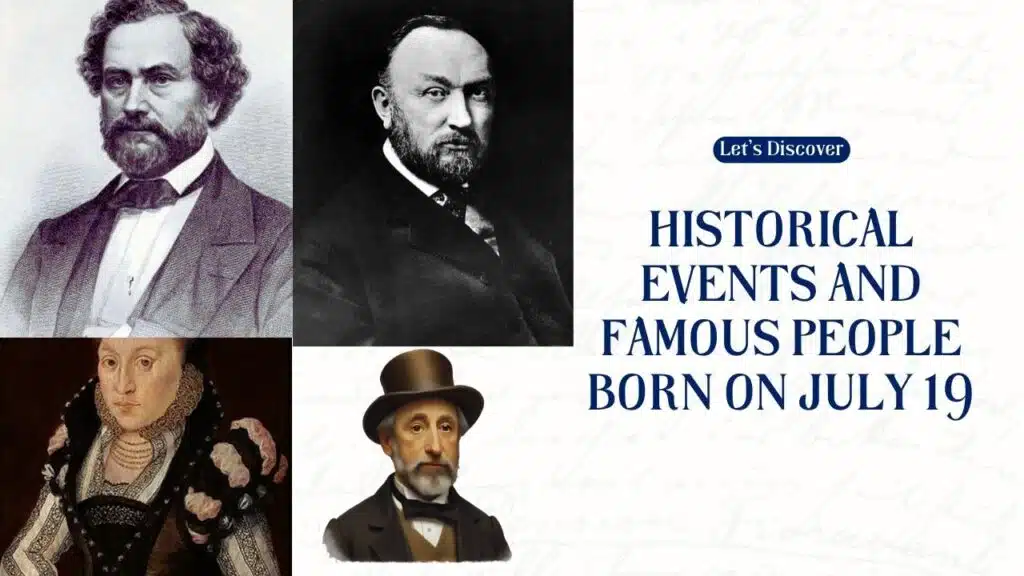 Historical Events and Famous People Born on July 19