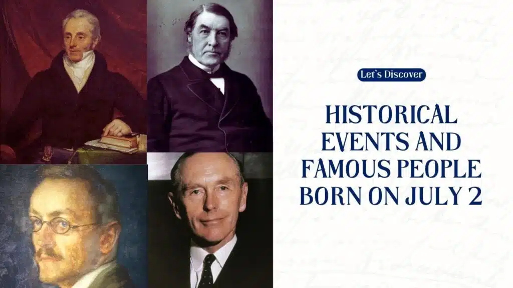 Historical Events and Famous People Born on July 2