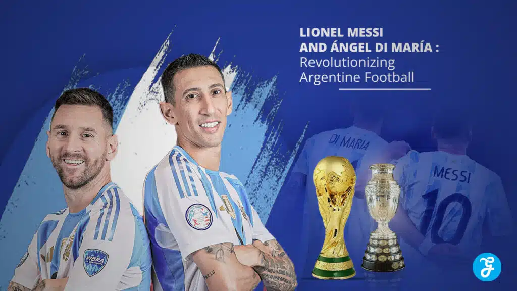 Lionel Messi and Di María Revolutionizing Argentine Football