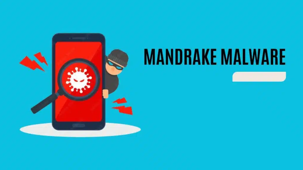 Mandrake Malware