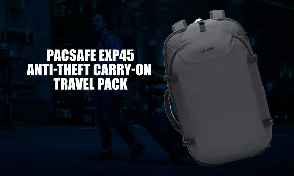 Pacsafe EXP45 Anti-Theft Carry-On Travel Pack