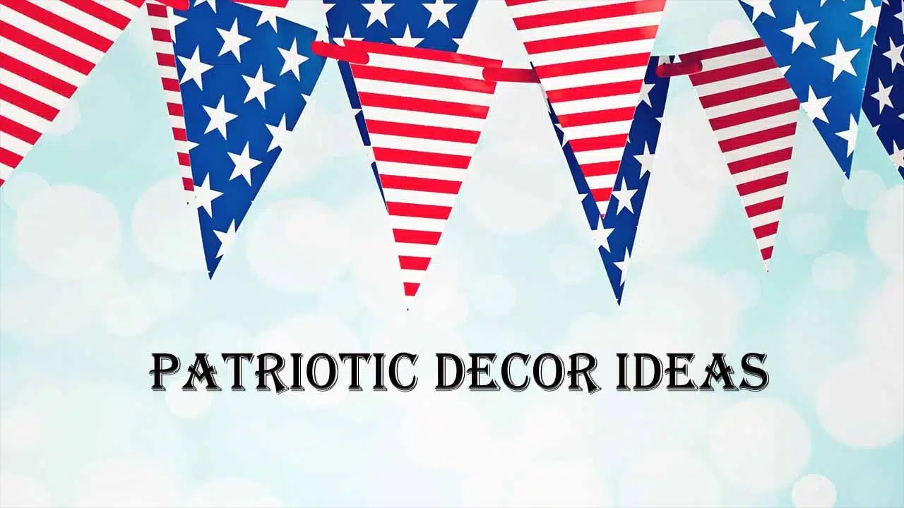 Patriotic Decor Ideas for 4th of july