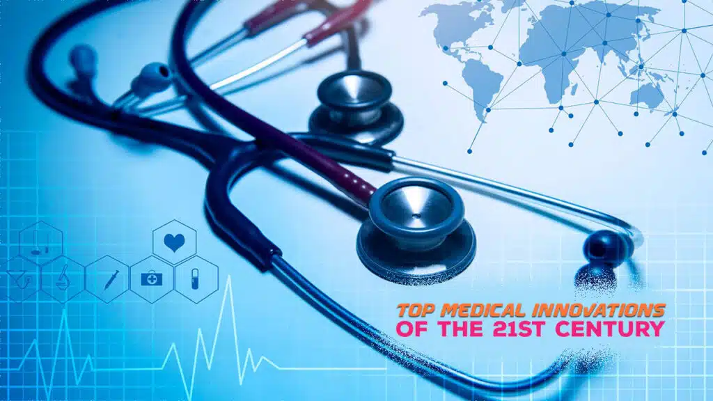 Medical Innovations of the 21st Century