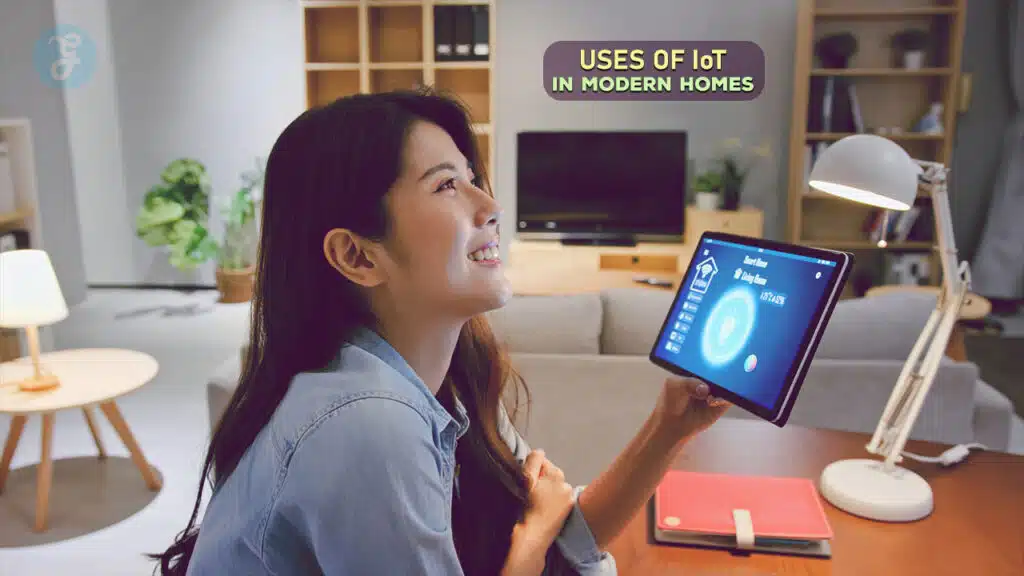 Uses of IoT in Modern Homes