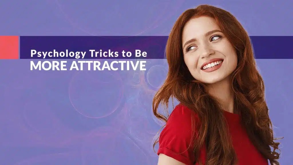 psychology tricks for attraction