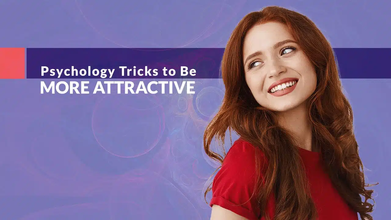 psychology tricks for attraction