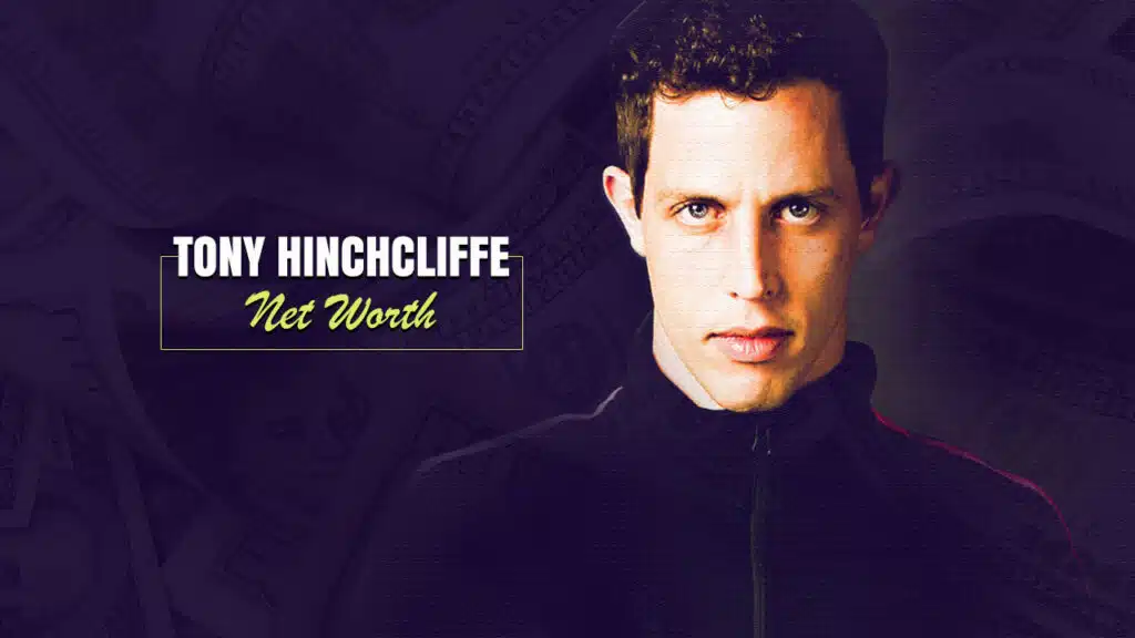 tony hinchcliffe net worth