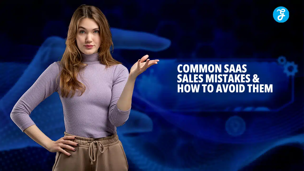 SaaS Sales Mistakes