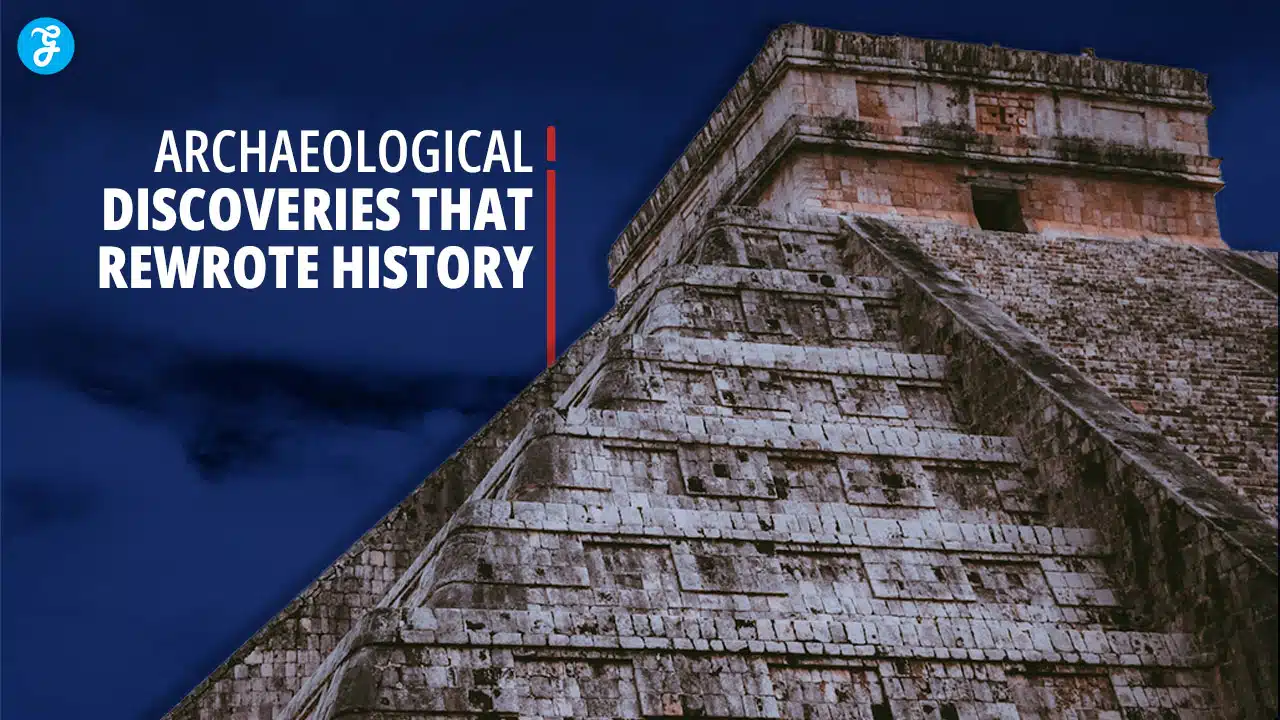 archaeological discoveries that rewrote history