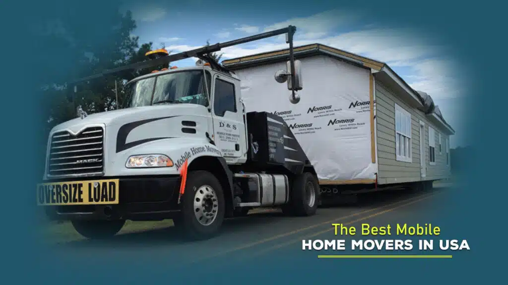 Best Mobile Home Movers in USA