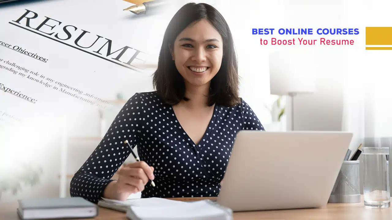 Best Online Courses to Boost Your Resume