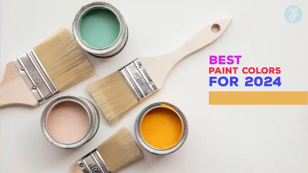 Best Paint Colors for 2024