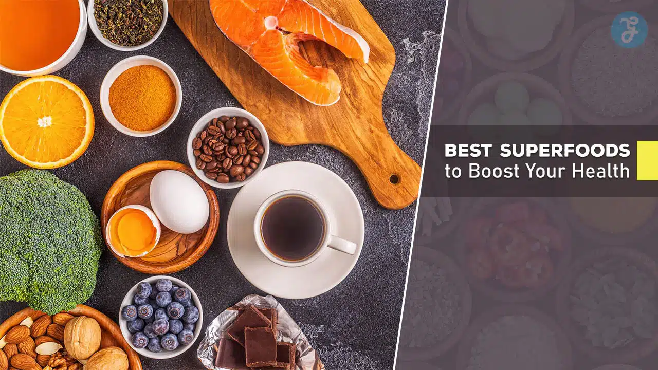 Best Superfoods to Boost Your Health