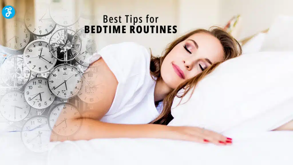 Best Tips for Bedtime Routines