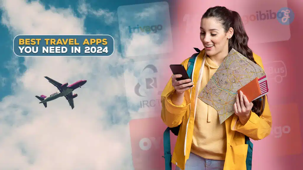 Best Travel Apps You Need in 2024