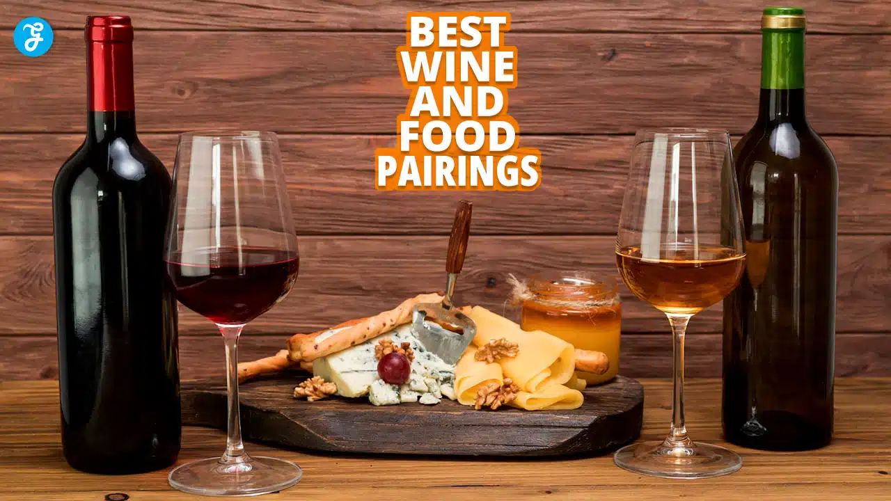Best Wine and Food Pairings