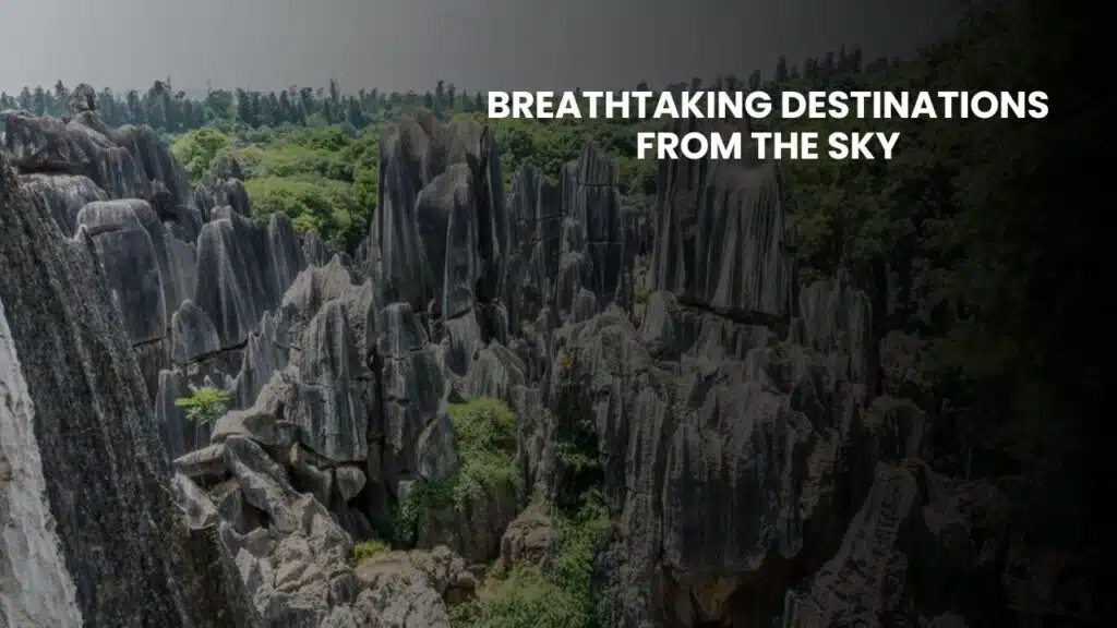 Breathtaking Destinations from the Sky