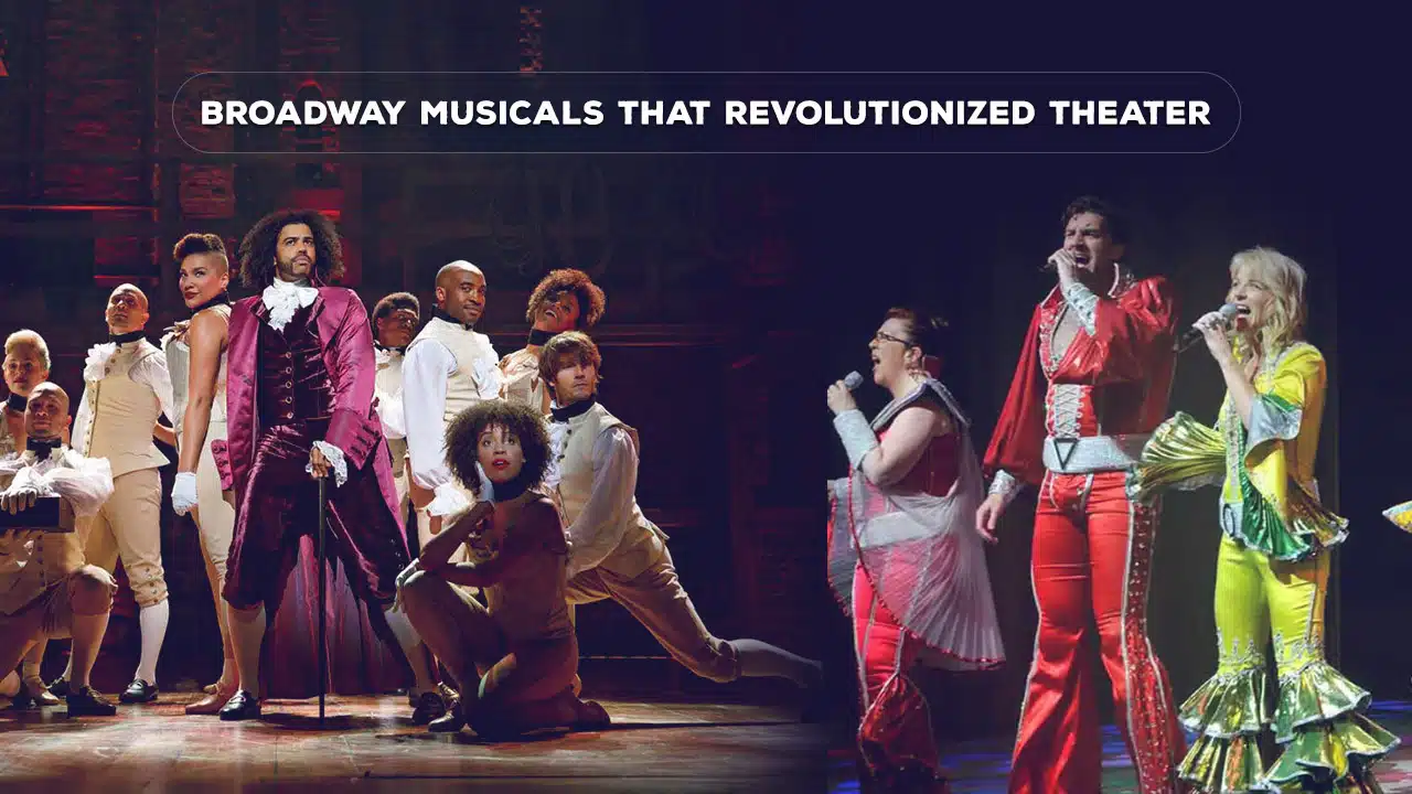 Broadway Musicals That Revolutionized Theater