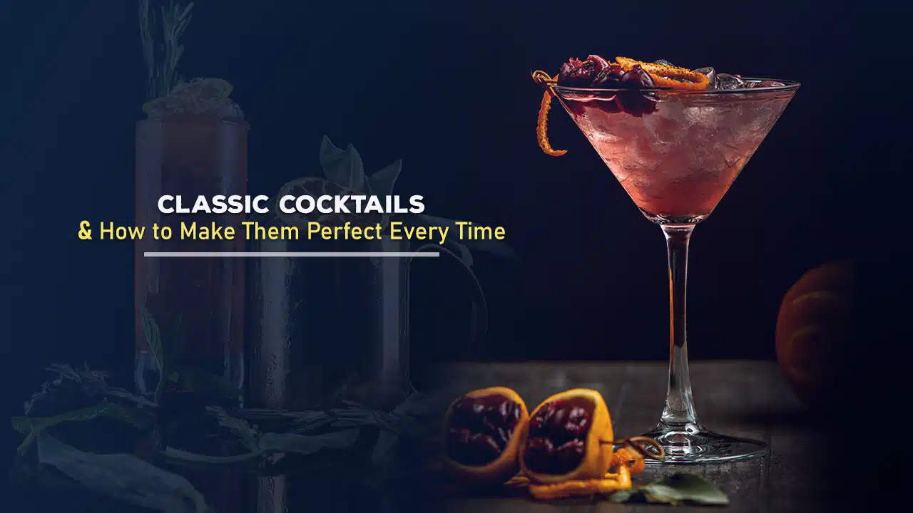 Classic Cocktails