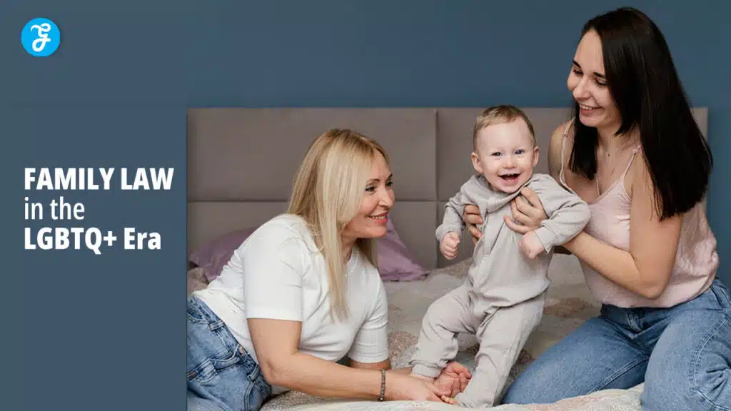 Family Law in the LGBTQ+ Era