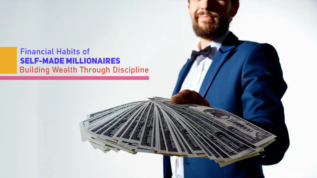 Financial Habits of Self-Made Millionaires