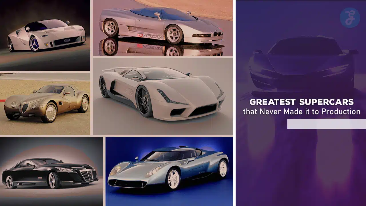 Greatest Supercars that Never Made it to Production