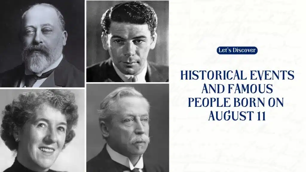 Historical Events and Famous People Born on August 11