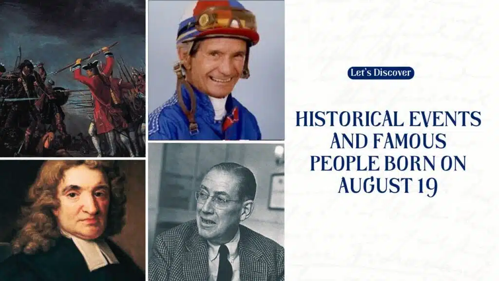 Historical Events and Famous People Born on August 19