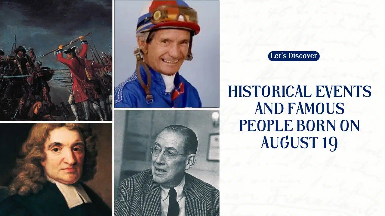 Historical Events and Famous People Born on August 19