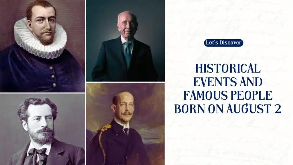 Historical Events and Famous People Born on August 2