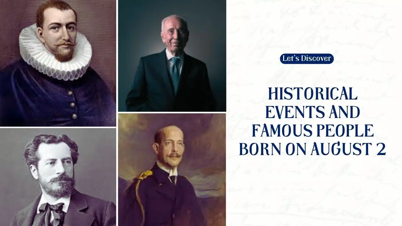 Historical Events and Famous People Born on August 2
