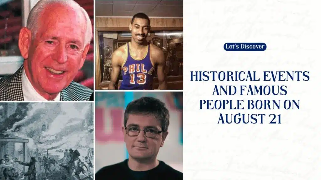 Historical Events and Famous People Born on August 21
