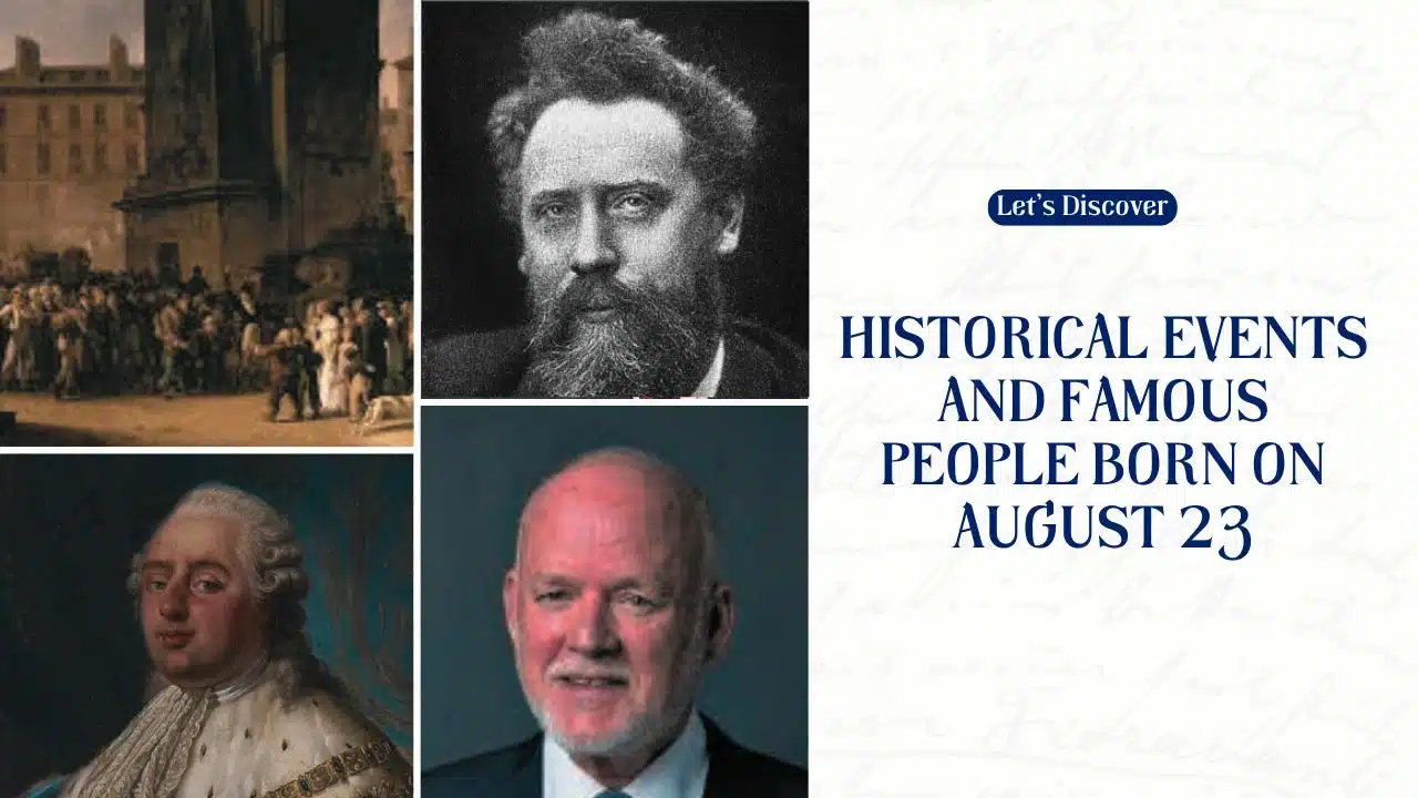Historical Events and Famous People Born on August 23