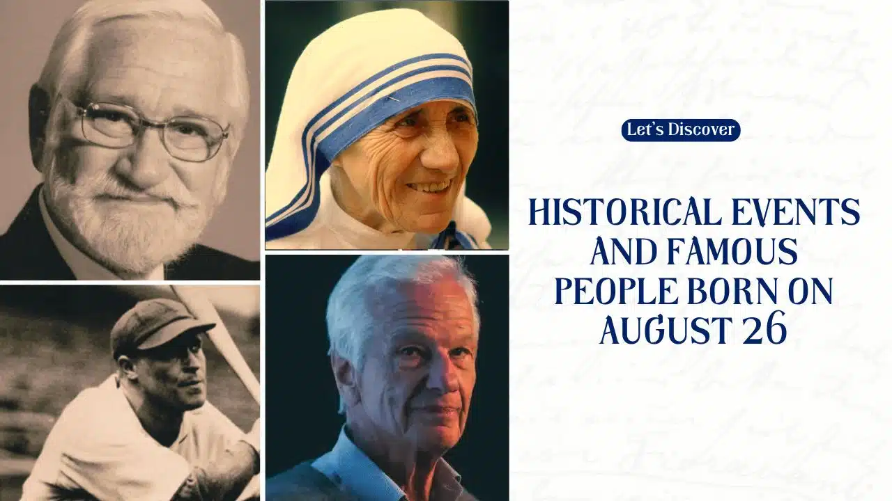 Historical Events and Famous People Born on August 26